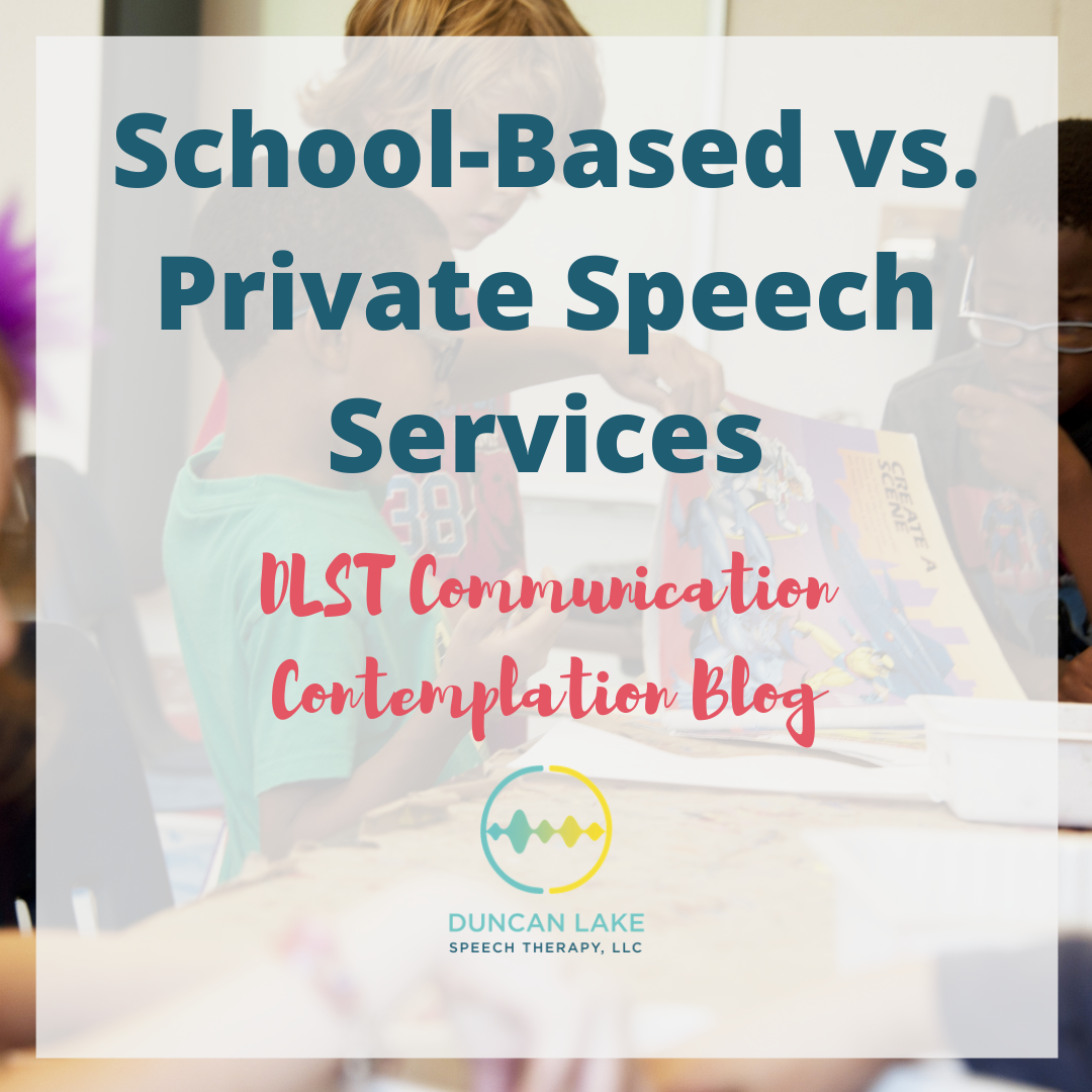 School-based vs. private speech services