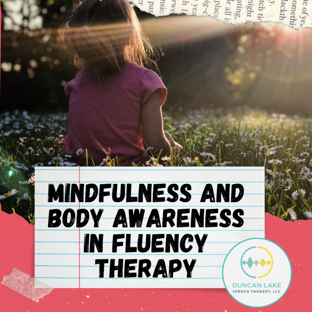 Body Awareness And Mindfulness In Fluency Therapy - Duncan Lake Speech ...