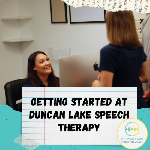 Getting Started At Duncan Lake Speech Therapy - Duncan Lake Speech Therapy