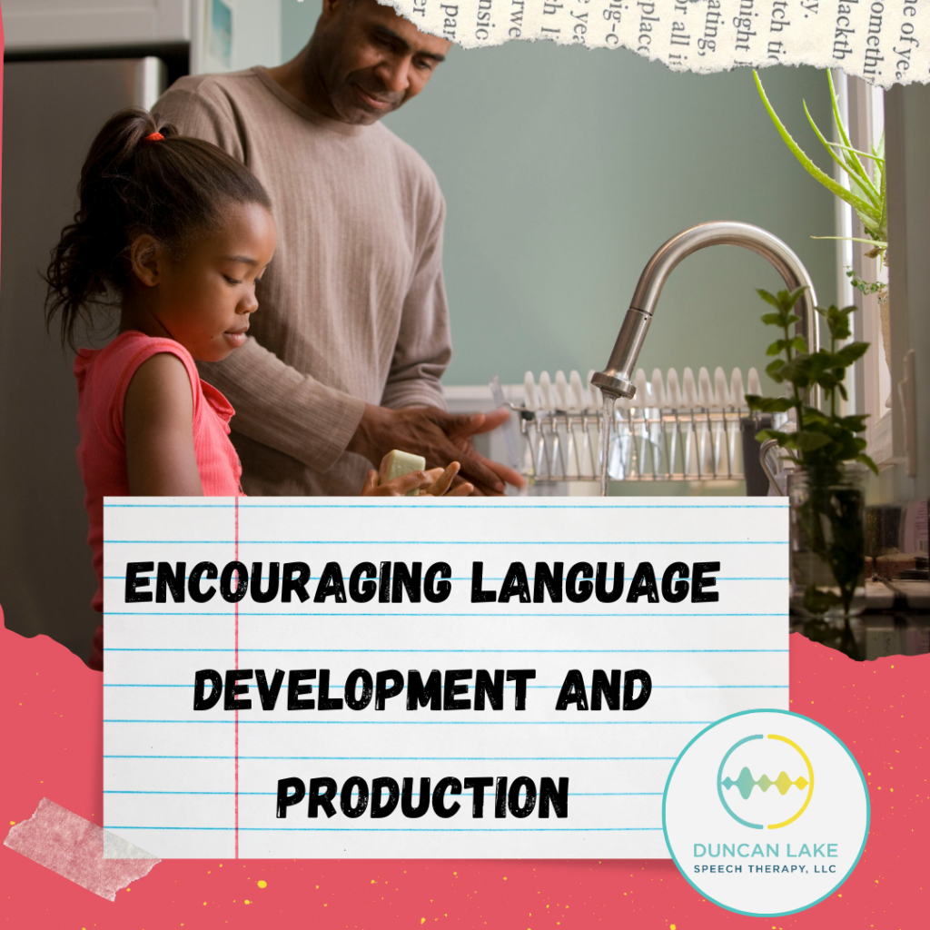 Encouraging Language Development And Production - Duncan Lake Speech ...