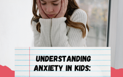 Understanding anxiety in kids: It’s not always what you think