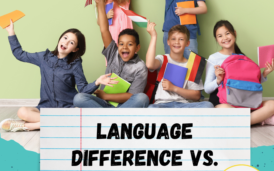 Language Difference vs. Disorder