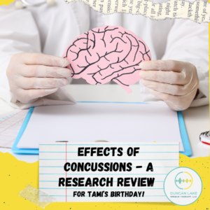 A person wearing white gloves holds a pink paper cutout of a brain with black lines drawn to represent folds and pathways. The brain is held over a desk with a clipboard and paper. At the bottom of the image, bold black text on a lined notebook-style background reads, “Effects of Concussions – A Research Review for Tami’s Birthday!” The Duncan Lake Speech Therapy, LLC logo appears in the lower right corner. The overall design features yellow graphic accents and layered paper textures.